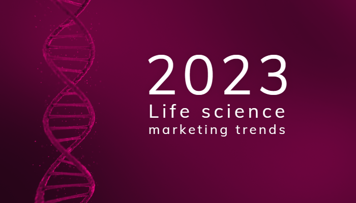 2023 life science marketing trends