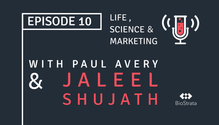 Life, Science & Marketing Podcast episode 10