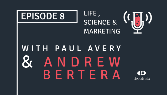 Life, Science & Marketing Podcast episode 8