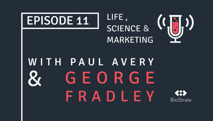Life, Science & Marketing Podcast episode 11