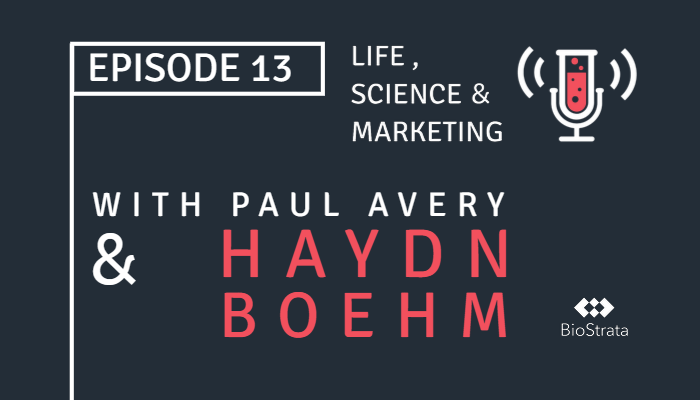 Life, Science & Marketing Podcast episode 13