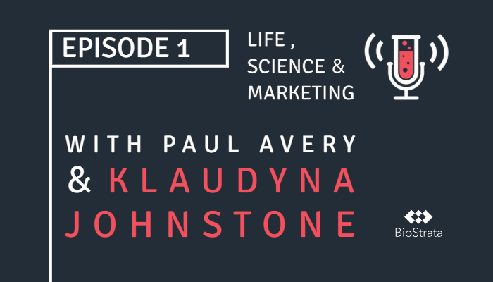 Life, Science & Marketing Podcast episode 1